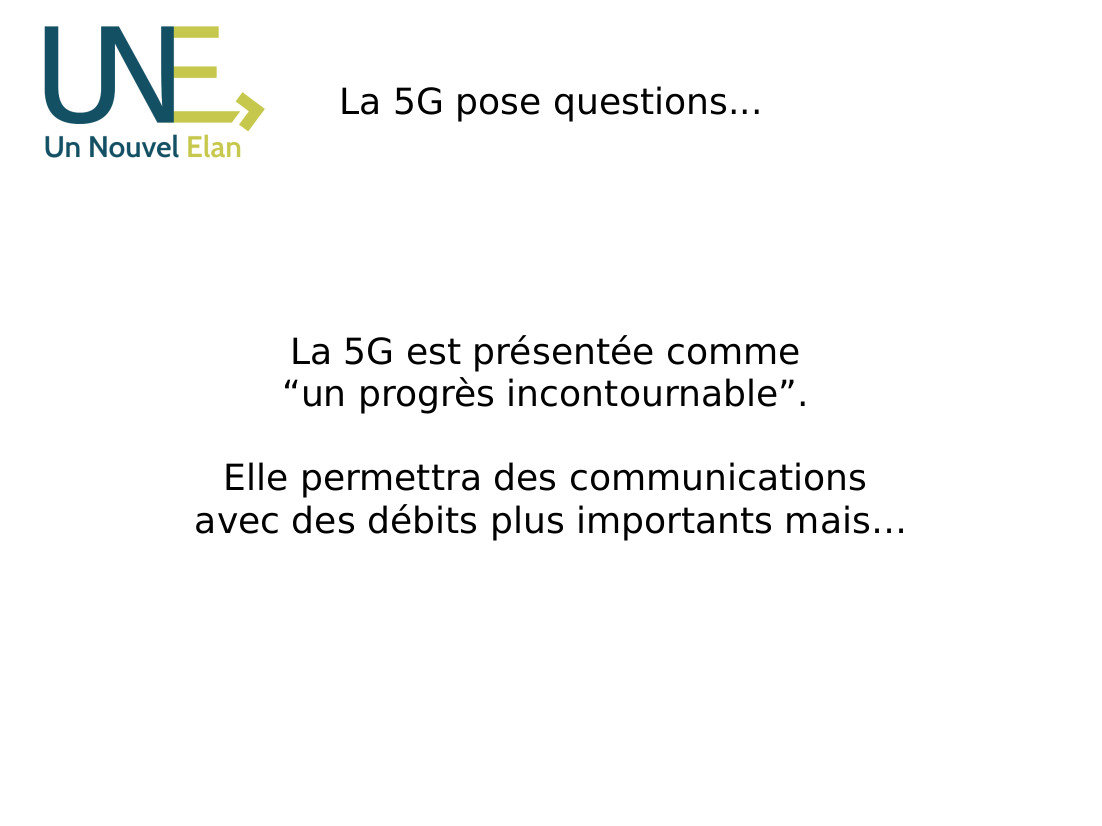 La 5G pose questions. Elle est présentée comme "un progrès incontournable" mais…